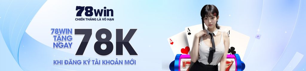 banner khuyến mãi 78k 78win